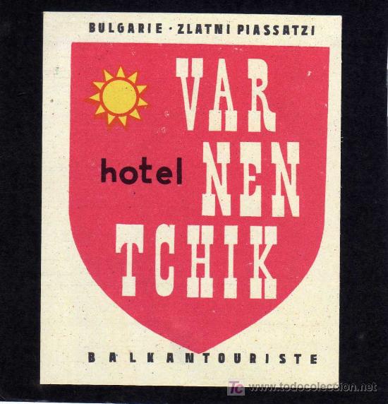 Etiquetas antiguas: ETIQUETA DE HOTEL -  HOTEL VAR NEN TCHIK - ZLATNI PIASSATZI - BULGARIA.