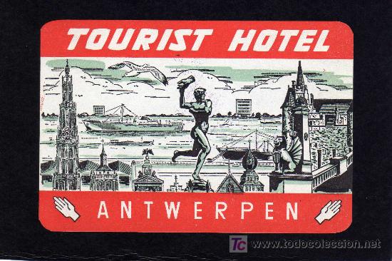 Etiquetas antiguas: ETIQUETA DE HOTEL - TOURIST HOTEL - ANTWERPEN - BELGICA.