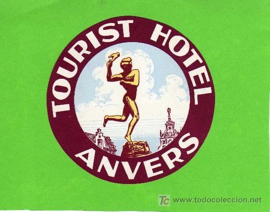 Etiquetas antiguas: ETIQUETA DE HOTEL - TOURIST HOTEL  - ANVERS - BELGICA.