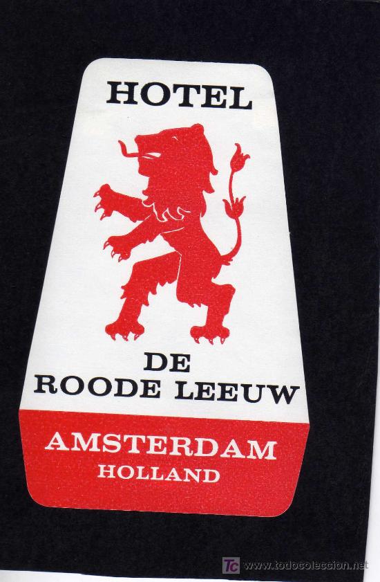 Etiquetas antiguas: ETIQUETA DE HOTEL -   HOTEL DE ROODE LEEUW  - AMSTERDAM - HOLANDA.