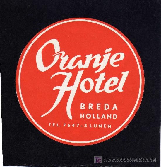 Etiquetas antiguas: ETIQUETA DE HOTEL - ORANGE HOTEL - BREDA - HOLANDA.