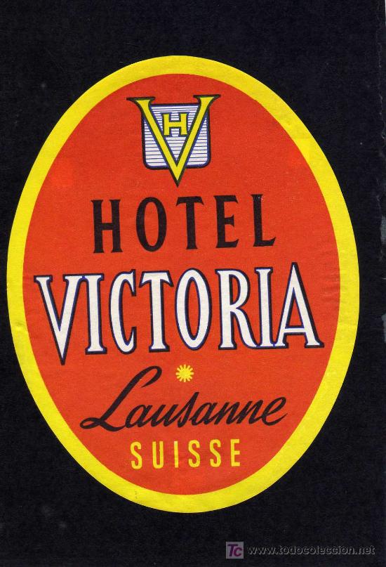 Etiquetas antiguas: ETIQUETA DE HOTEL -  HOTEL VICTORIA -  LAUSANNE -  SUIZA