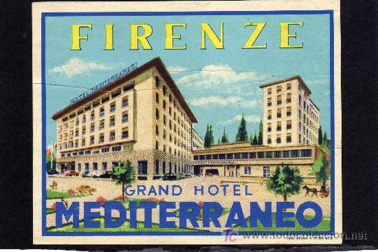 Etiquetas antiguas: ETIQUETA DE HOTEL -  GRAND HOTEL MEDITERRANEO  - FIRENZE -  ITALIA.