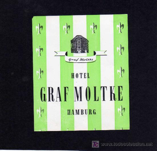 Etiquetas antiguas: ETIQUETA DE HOTEL - HOTEL  GRAF MOLTKE -  HAMBURG - ALEMANIA.
