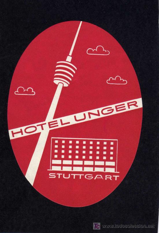 Etiquetas antiguas: ETIQUETA DE HOTEL -   HOTEL UNGER -  STUTTGART - ALEMANIA.