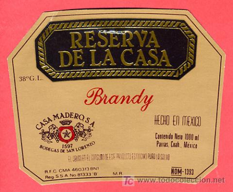 Etiquetas antiguas: ETIQUETA BRANDY RESERVA DE LA CASA, MEXICO , E737
