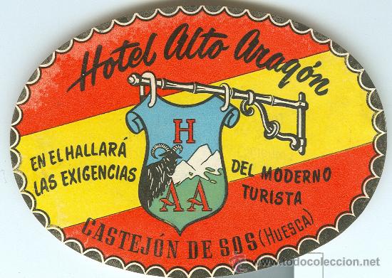 Etiquetas antiguas: HUESCA.ETIQUETA DEL  HOTEL ALTO ARAGON. CASTEJ&Oacute;N DE SOS.