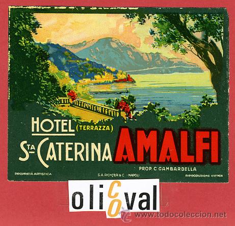 Etiquetas antiguas: ETIQUETA HOTEL -ITALIA-Sta,CATARINA AMALFI  HUECO-ILUSTRACION DATADA Y FIRMADA 110X85 mm