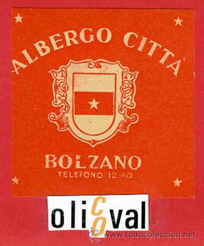 Etiquetas antiguas: ETIQUETA HOTEL -HOTEL ALBERGO CITTA-BOLZANO - 85 X 80 mm.-HUECO-