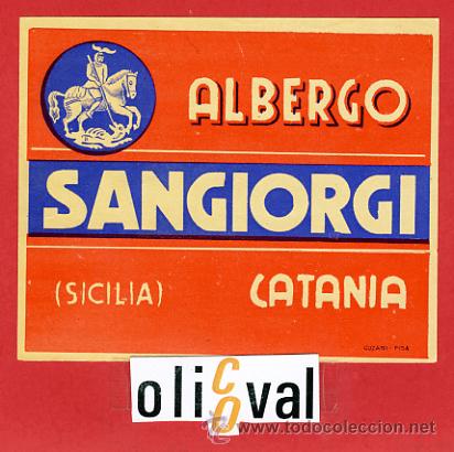 Etiquetas antiguas: ETIQUETA HOTEL -HOTEL  SANGIORGI-CATANIA-SICILIA-100 X 85 mm.-HUECO-DATADA