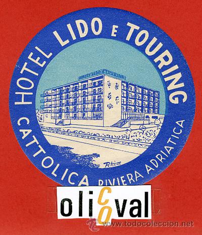 Etiquetas antiguas: ETIQUETA HOTEL -LIDO E TOURING-  CATTOLICA-ILUSTRACION FIRMAD-DIAMETRO 90  mm.-HUECO-