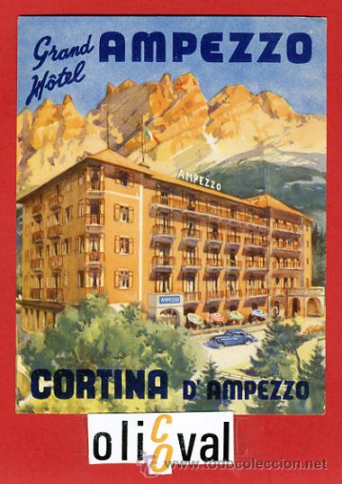 Etiquetas antiguas: ETIQUETA HOTEL -ITALIA-HOTEL AMPEZO -CORTINA D&acute;AMPEZZO-95X125 mm HUECO