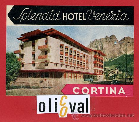 Etiquetas antiguas: ETIQUETA HOTEL -ITALIA-HOTEL VENECIA -CORTINA D&acute;AMPEZZO-110X78 mm HUECO
