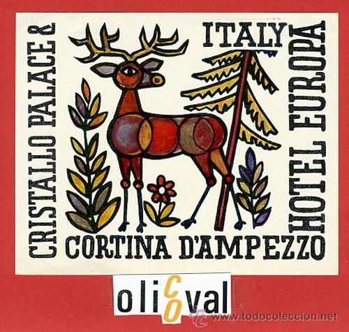 Etiquetas antiguas: ETIQUETA HOTEL -ITALIA-HOTEL EUROPA -CORTINA D&acute;AMPEZZO-125X100 mm HUECO
