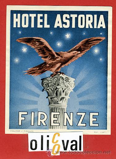Etiquetas antiguas: ETIQUETA HOTEL -ITALIA -HOTEL ASTORIA-.FIRENZE-DATADA-ILUSTRACION -HUECO-115 X 88 mm