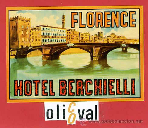 Etiquetas antiguas: ETIQUETA HOTEL -ITALIA -BERCHIELLI -FIRENZE-ILUSTRACION -BARNIZ - 115X 80 mm