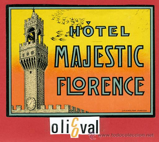 Etiquetas antiguas: ETIQUETA HOTEL -ITALIA - MAJESTIC  -FIRENZE- DATADA- BARNIZADA -  GRANDE  135X 100 mm