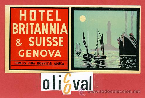 Etiquetas antiguas: ETIQUETA HOTEL -ITALIA- BRITANNIA & SUIZA -BARNIZADA-GENOVA---110X 60 mm