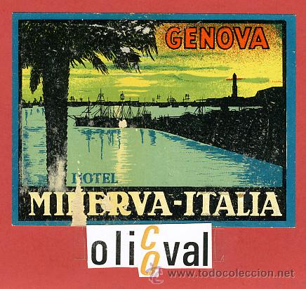 Etiquetas antiguas: ETIQUETA HOTEL -ITALIA-MINERVA -GENOVA-HUECO-BARNIZ--103X80 mm