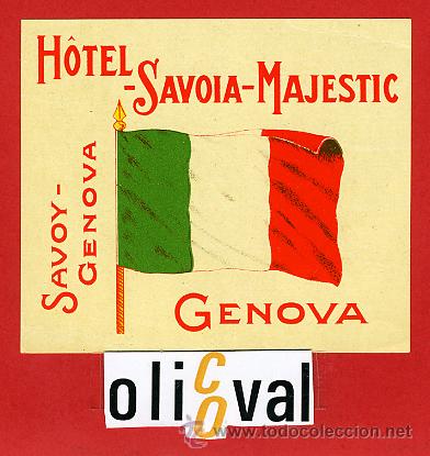 Etiquetas antiguas: ETIQUETA HOTEL -ITALIA- SAVOIA -MAJESTIC   -GENOVA- BARNIZ-ILUSTRACION --HUECO-82X70mm