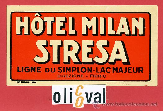 Etiquetas antiguas: ETIQUETA HOTEL-ITALIA -MILAN ESTRESA-.SIMPLON-LAC MAJEUR- DATADA--BARNIZ--125X65  mm