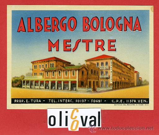 Etiquetas antiguas: ETIQUETA HOTEL-ITALIA -ALBERGO BOLOGNA- MESTRE -- ILUSTRACION-DATADA-BARNIZ--HUECO- 120X85 mm