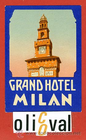 Etiquetas antiguas: ETIQUETA HOTEL-ITALIA - GRAN HOTEL - MILANO -ILUSTRACION--BARNIZ--HUECO- 55X80 mm