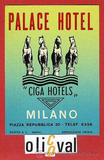 Etiquetas antiguas: ETIQUETA HOTEL-ITALIA - PALACE-&rdquo;GIGA&rdquo;  - MILANO -ILUSTRACION-DATADA -BARNIZ-NUECO- 120X85mm