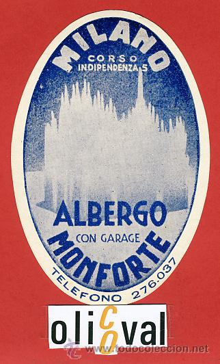 Etiquetas antiguas: ETIQUETA HOTEL-ITALIA - ALBERGO MONFORTE-MILANO-ILUSTRACION DATADA-TIPO-OVAL110 mm