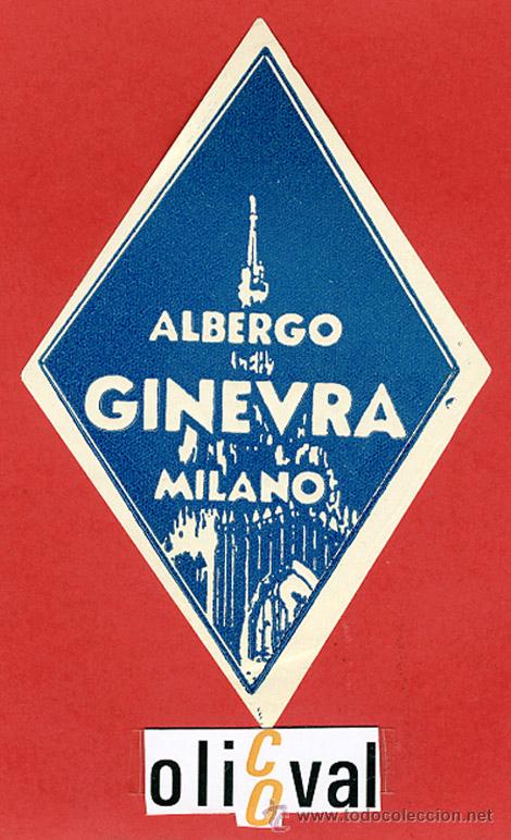 Etiquetas antiguas: ETIQUETA HOTEL-ITALIA - ALBERGO GINEVRA-MILANO-ILUSTRACION DATADA-TIPO-OVAL120X80 mm