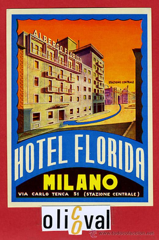 Etiquetas antiguas: ETIQUETA HOTEL-ITALIA - HOTEL FLORIDA-MILANO-ILUSTRACION DATADA-HUECO-L-BARNIZ 90X125 mm