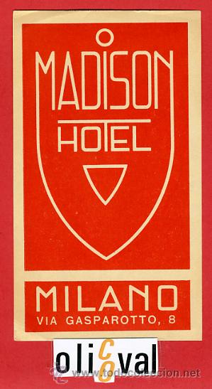 Etiquetas antiguas: ETIQUETA HOTEL-ITALIA - HOTEL MADOISON-MILANO- DATADA-TIPO- 140X80 mm