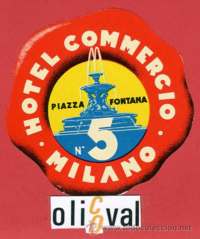 Etiquetas antiguas: ETIQUETA HOTEL-ITALIA - HOTEL COMMERCIO-MILANO-ILUSTRACION- DATADA-HUECO BARNIZ- DIAMETRO 92 mm