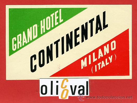 Etiquetas antiguas: ETIQUETA HOTEL-ITALIA - HOTEL CONTINENTAL-MILANO-BRILLO -HUECO- 110x67 mm