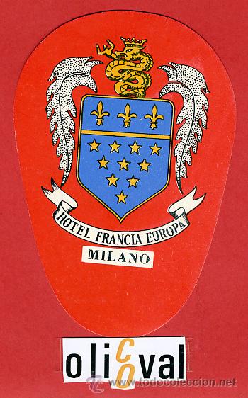 Etiquetas antiguas: ETIQUETA HOTEL-ITALIA - HOTEL FRANCIA ITALIA-MILANO- ILUSTRACION- --HUECO-OVAL115 mm