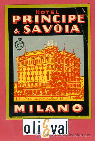 Etiquetas antiguas: ETIQUETA HOTEL-ITALIA - PRINCIPE & SAVOIA -MILANO- ILUSTRACION- DATADA--HUECO--110X80mm