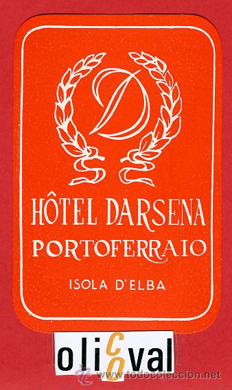 Etiquetas antiguas: ETIQUETA HOTEL-ITALIA -H&Ograve;TEL DARSENA PORTOFERRAIRO- ISOLA D&acute;ELBA- ILUSTRACION  - TIPO- 75X115 mm