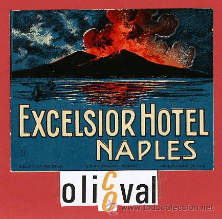 Etiquetas antiguas: ETIQUETA HOTEL-ITALIA -EXCELSIOR -CIGA 1- NAPLES - ILUSTRACION -DATADA -BARNIZ  -HUECO- 90X75 mm