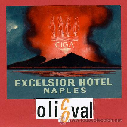 Etiquetas antiguas: ETIQUETA HOTEL-ITALIA -EXCELSIOR -CIGA 3- NAPLES - ILUSTRACION -DATADA -BARNIZ  -HUECO- 90X75 mm