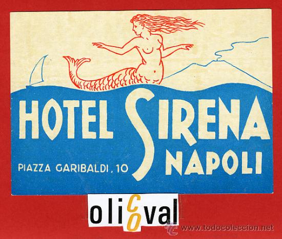 Etiquetas antiguas: ETIQUETA HOTEL - ITALIA-HOTELSIRENA  -NAPOLI-ILUSTRACION DATADA -TIPO-BARNIZ -125X 90 mm.-