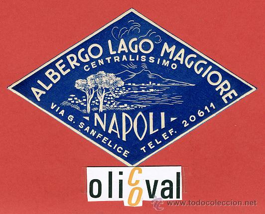 Etiquetas antiguas: ETIQUETA HOTEL - ITALIA- ALBERGO LAGO MAGGIORE  -NAPOLI -ILUSTRACION DATADA  - TIPO -100X -75 mm.-
