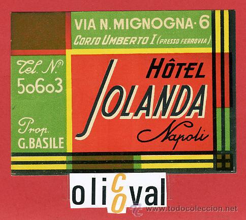 Etiquetas antiguas: ETIQUETA HOTEL - ITALIA- JOLANDA -NAPOLI -ILUSTRACION  MUY BIEN DATADA A&Ntilde;OS 30- -100X75  mm.-