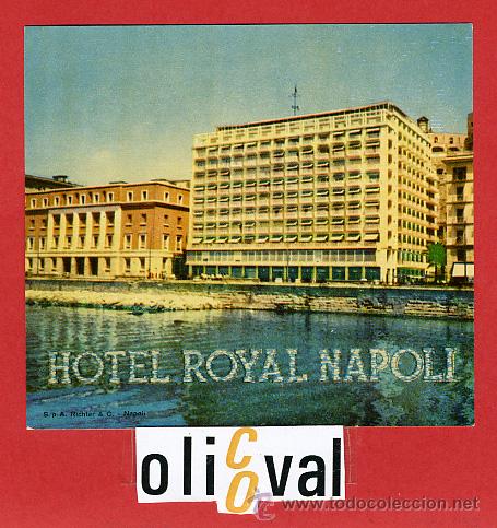 Etiquetas antiguas: ETIQUETA HOTEL - ITALIA- ROYAL -NAPOLI - BUENA ILUSTRACION DATADA-BRILLO- 95X85  mm.-