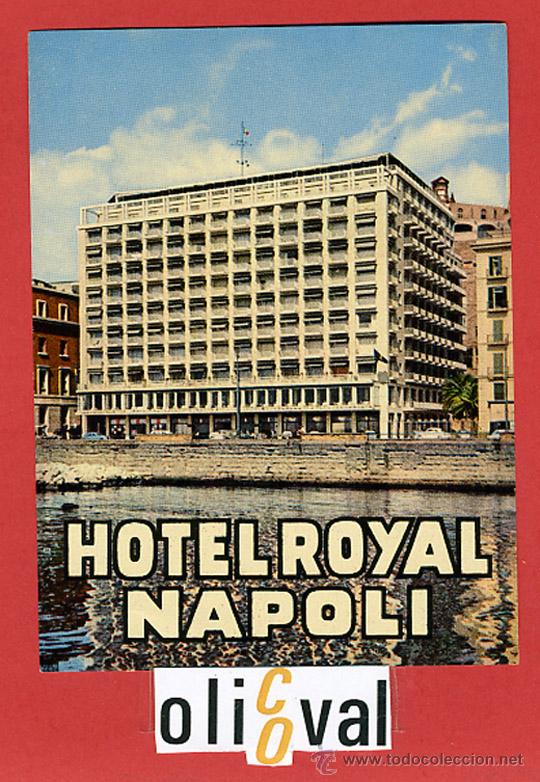 Etiquetas antiguas: ETIQUETA HOTEL - ITALIA- ROYAL -NAPOLI - BUENA ILUSTRACION -BRILLO- 120X90  mm.-