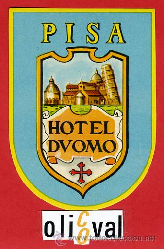 Etiquetas antiguas: ETIQUETA HOTEL - ITALIA- DUOMO-PISA-ILUSTRACION - -110 X 80- mm.-