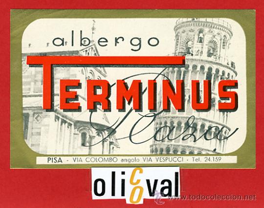 Etiquetas antiguas: ETIQUETA HOTEL - ITALIA- ALBERGO TERMINUS -PISA-ILUSTRACION TOTALMENTE DATADA- -120 X 80- mm.-