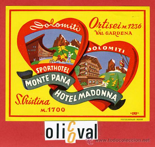 Etiquetas antiguas: ETIQUETA HOTEL - ITALIA-  MONTE PANA-MADONA-ORTISEI -ILUSTRACION TOTALMENTE DATADA- -120 X 95- mm.-