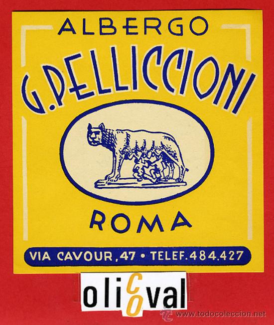 Etiquetas antiguas: ETIQUETA HOTEL - ITALIA-ALBERGO G.PELLICCIONI-ROMA -DATADA  -115X 110  - mm.-