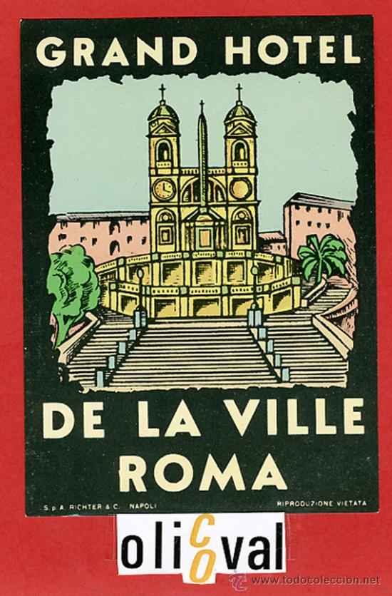 Etiquetas antiguas: ETIQUETA HOTEL - ITALIA-HOTEL DE LA VILLE DE ROMA-ROMA -ILUSTRACION DATADA  -113X93 mm