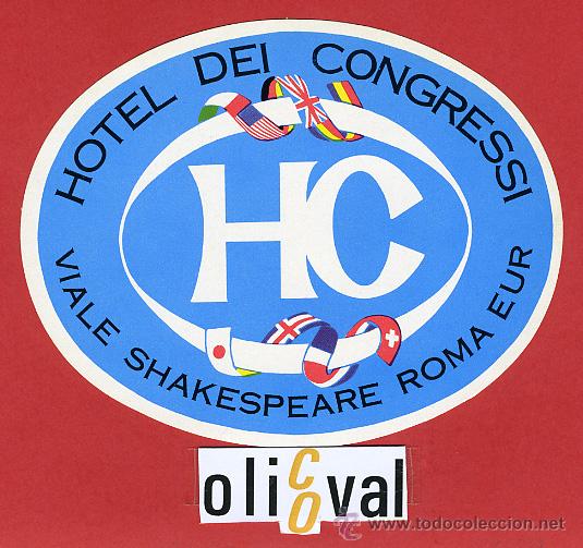 Etiquetas antiguas: ETIQUETA HOTEL - ITALIA-CONGRESSI -ROMA -ILUSTRACION DATADA -OVAL 110mm